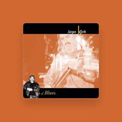 Listen to Jürgen Kerth, watch music videos, read bio, see tour dates & more!