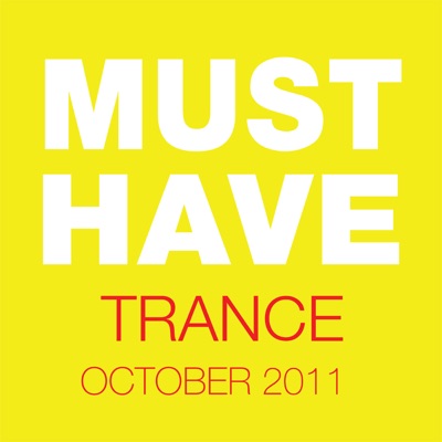 Must Have Trance - October 2011