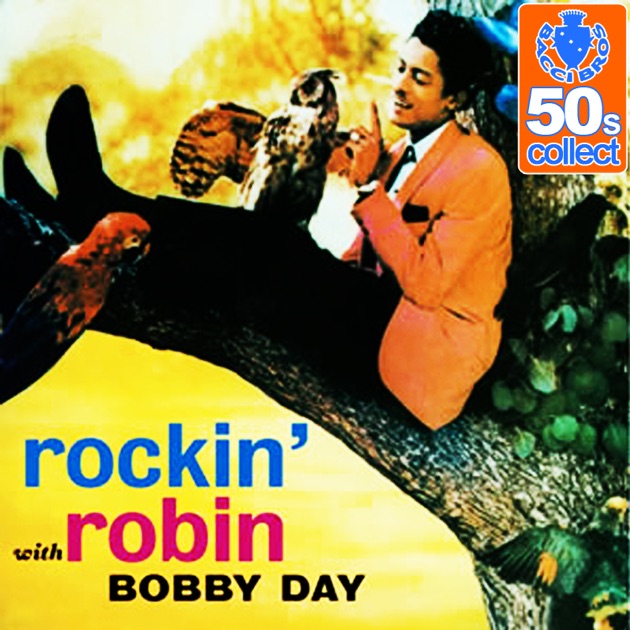 THE BEST OF BOBBY DAY 50's ロッキンロビン Rockin' Robin (Remastered) - Album by Bobby Day - Apple Music