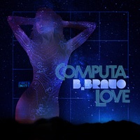Computa Love EP - B. Bravo