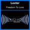 Freedom to Love (Tony Verdi & Frankie G Remix) - Lexter lyrics
