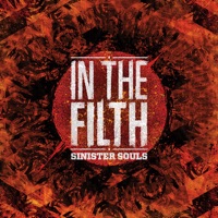In the Filth - EP - Sinister Souls