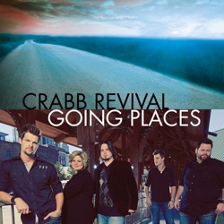 Crabb Revival - He's Going Places