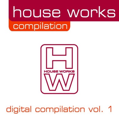 House Works - Digital Compilation, Vol. 1