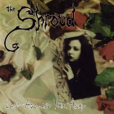 Long Ago and Far Away - The Shroud