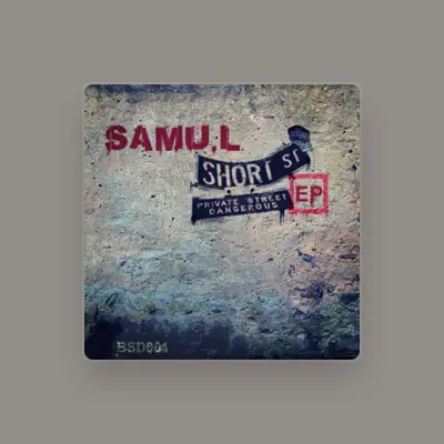 Listen to Samu.l, watch music videos, read bio, see tour dates & more!
