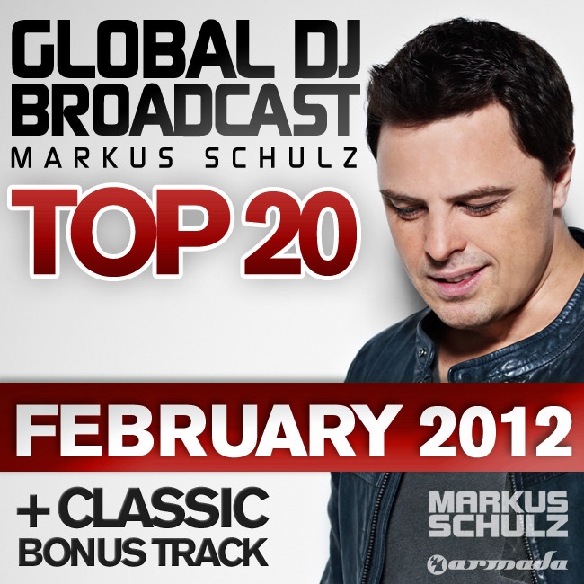 Обложка альбома «Global DJ Broadcast Top 20: February 2012 (Including Classic Bonus Track)» — Markus Schulz