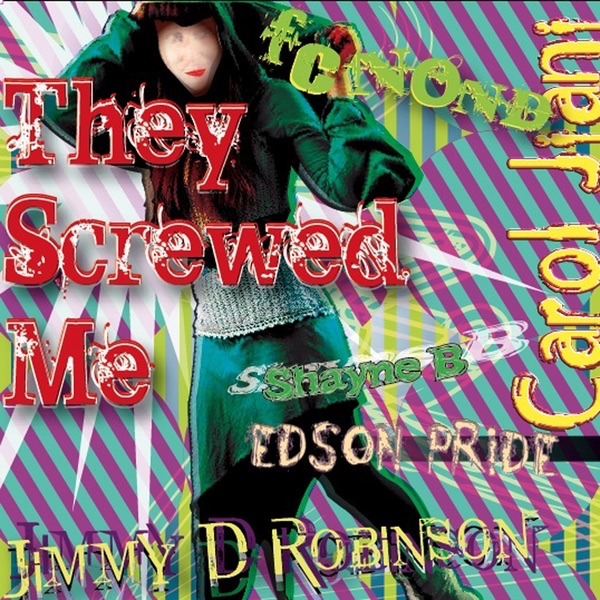 They Screwed Me (feat. Carol Jiani)