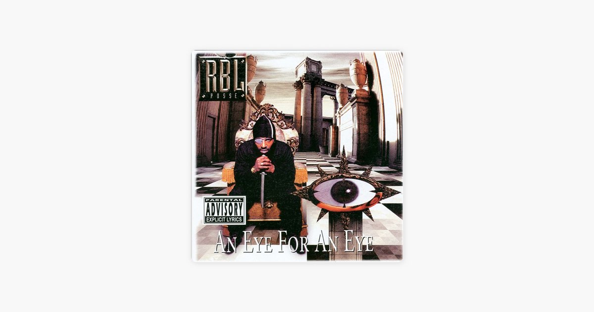 An Eye for an Eye - Album by RBL Posse - Apple Music