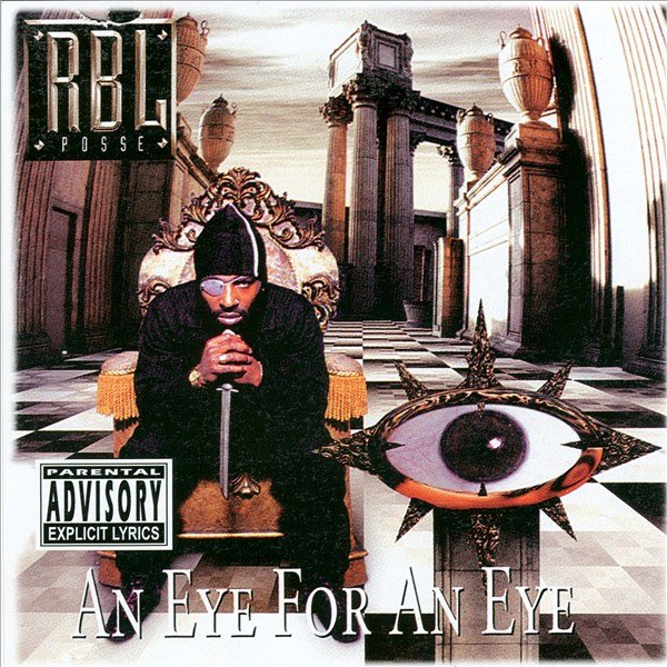 An Eye for an Eye - Album by RBL Posse - Apple Music