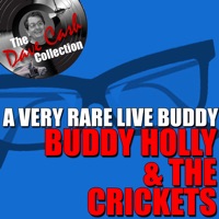 The Dave Cash Collection: A Very Rare Live Buddy - Buddy Holly & The Crickets