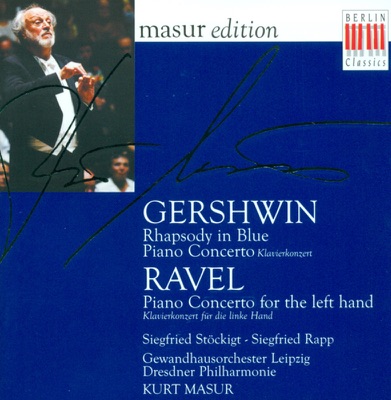 Gershwin: Rhapsody In Blue & Piano Concerto In F Major - Ravel: Piano Concerto for the Left Hand