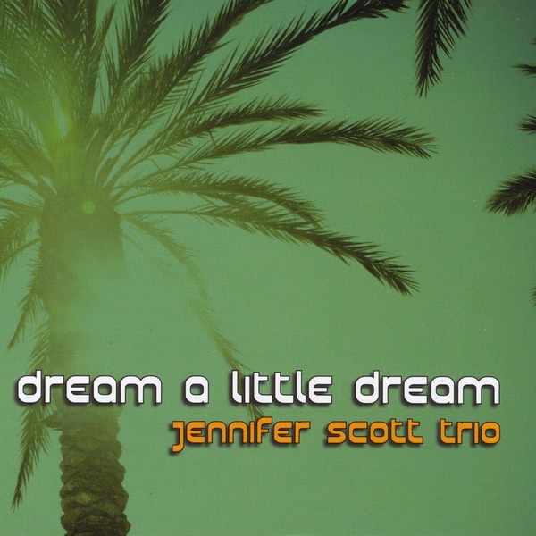 Dream a Little Dream