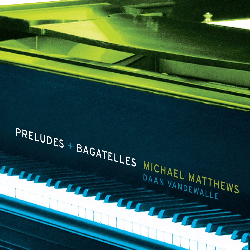 Обложка альбома «Preludes + Bagatelles» — Daan Vandewalle