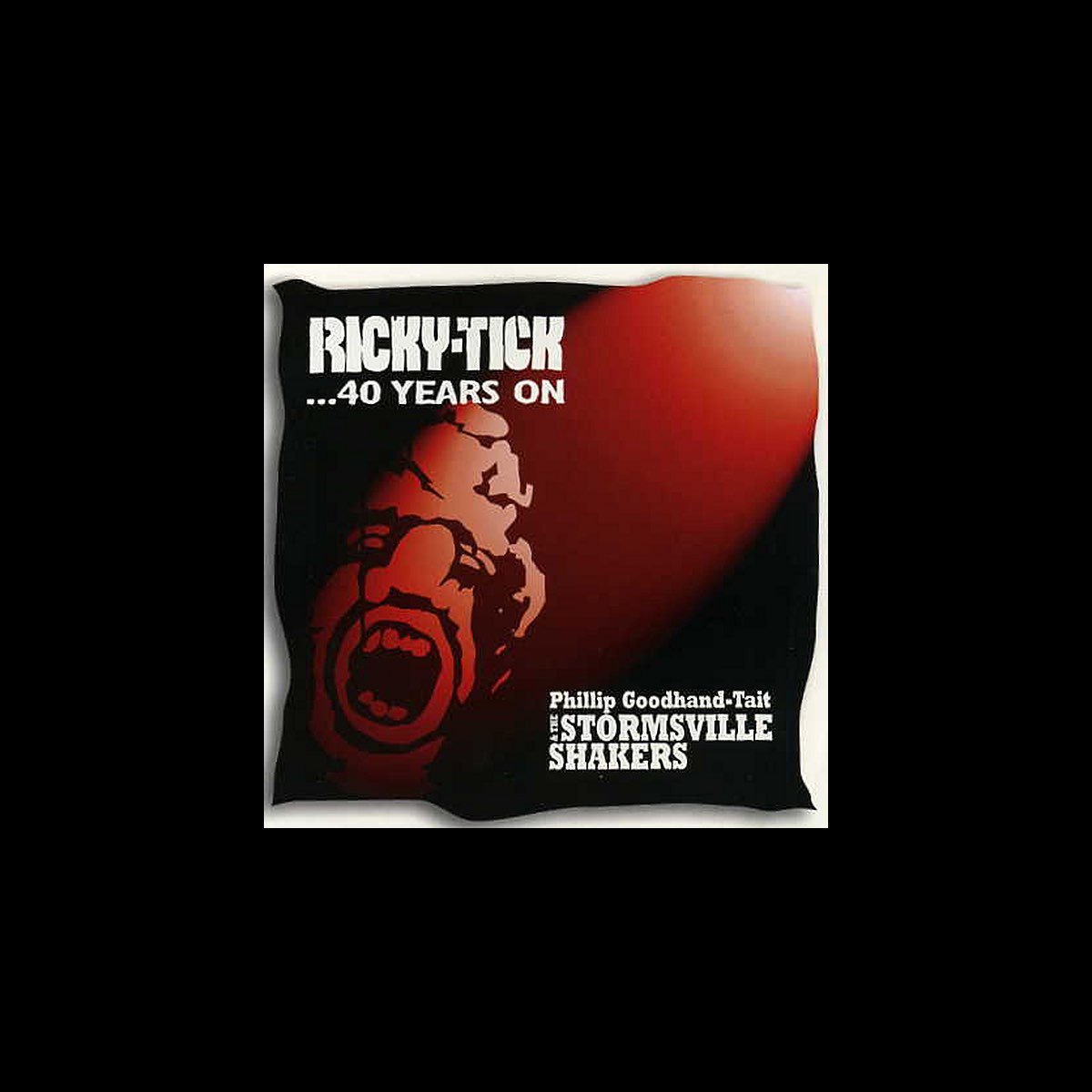 ‎Ricky-Tick… 40 Years On by Phillip Goodhand-Tait on Apple Music