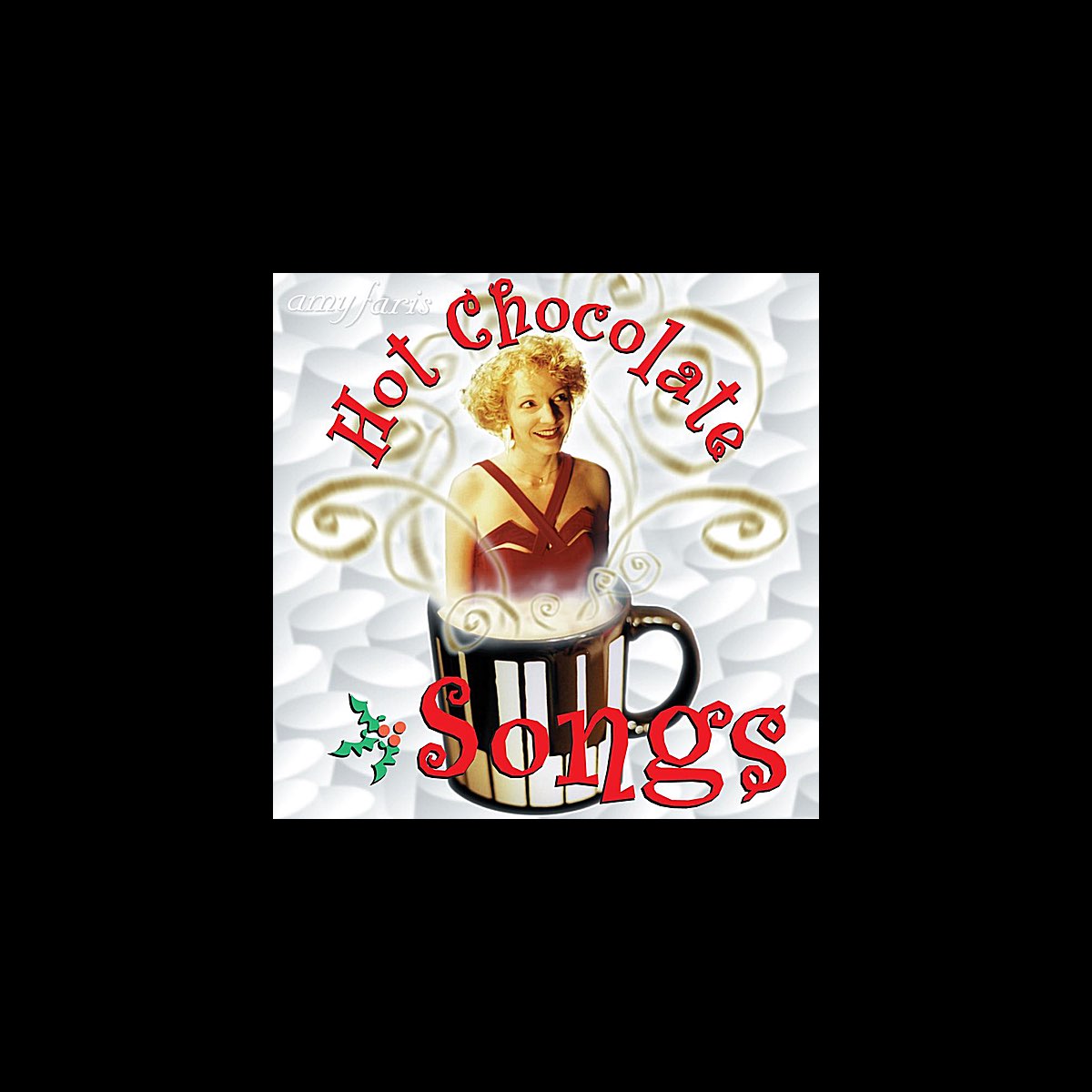 Hot Chocolate Songs" álbum de Amy Faris en Apple Music