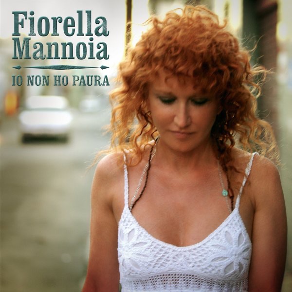 Обложка альбома «Io non ho paura - Single» — Fiorella Mannoia