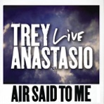 Air Said to Me (Live from Indianapolis) - Single