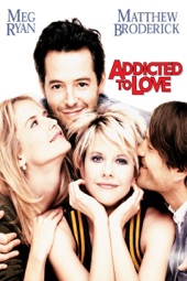 Poster for Addicted to Love by Griffin Dunne