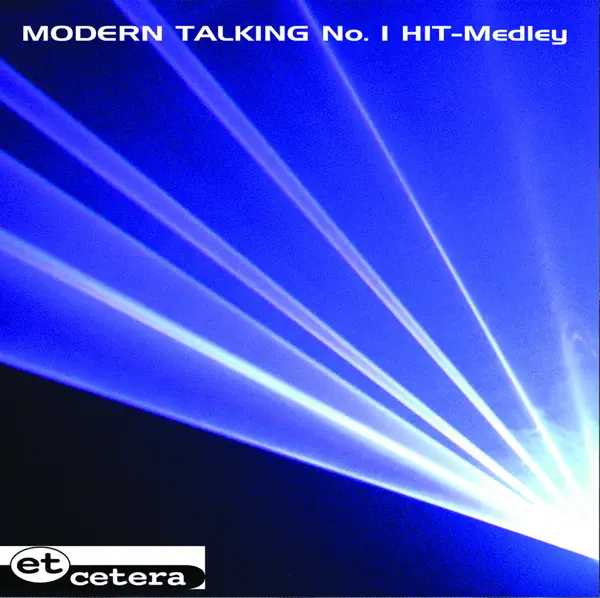 Modern Talking No.1 Hit Medley — Et Cetera