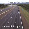 Tyrone Douglas - Tight Town
