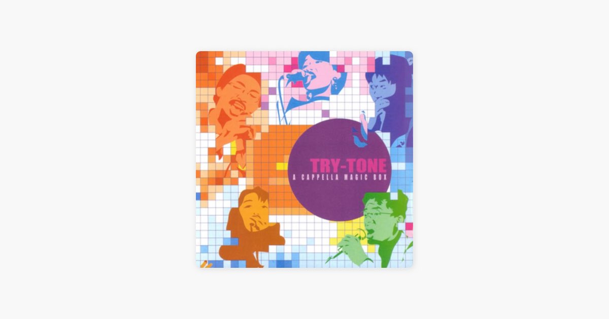 【CD】トライトーン／A CAPPELLA MAGIC BOX Acappella Magic Box - TRY-TONEのアルバム - Apple Music