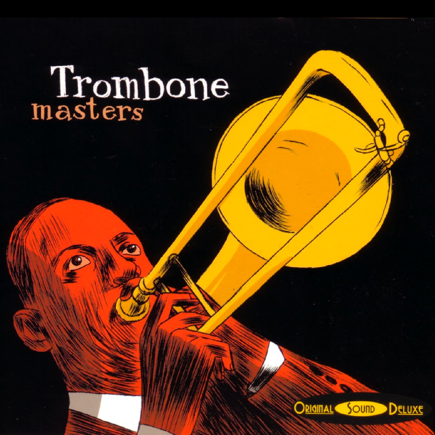 Original Sound Deluxe: Trombone Masters