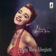 I Can't Resist You - Anna Maria Alberghetti