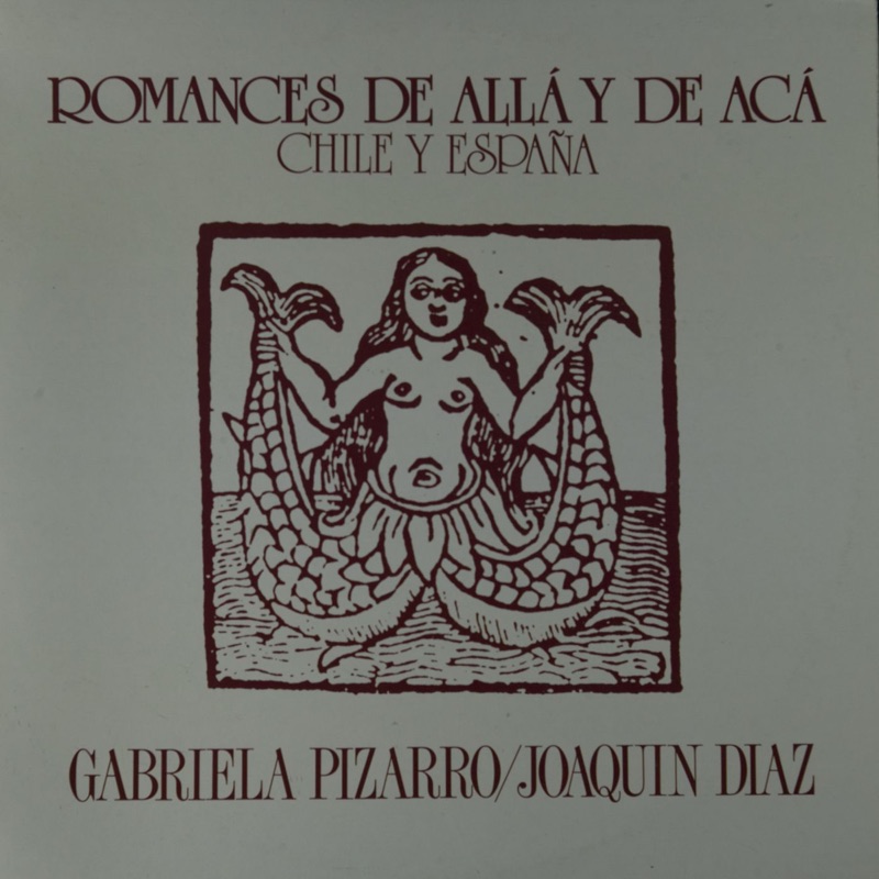Romances de Aca y de Allá, Vol. 1 (Chile-España)
