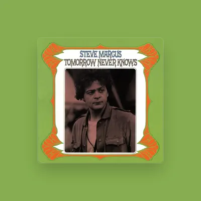 Listen to Steve Marcus, watch music videos, read bio, see tour dates & more!