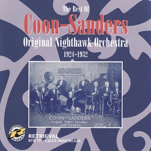 The Best of Coon-Sanders, 1924-1932