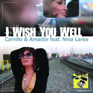 I Wish You Well (feat. Nina Lares)