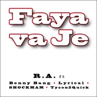 Faya va Je - Single - Ra, Benny Bang, Lyricall, Shockman & Tyson2Quick