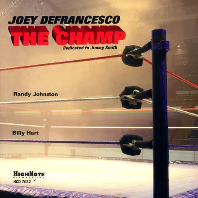 The Champ - Joey DeFrancesco