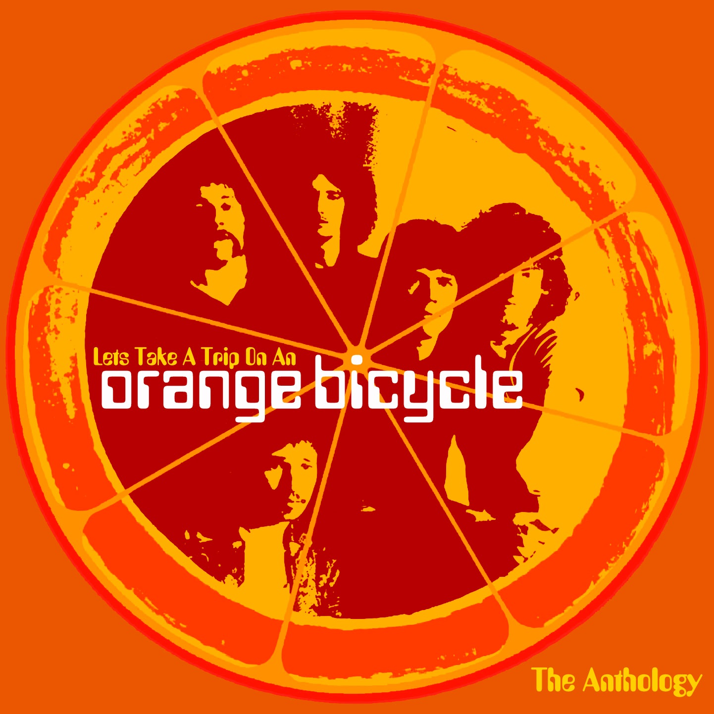 Lets Take a Trip On an Orange Bicycle: The Anthology
