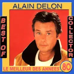 Best of Alain Delon Collector (Le meilleur des années 80) - EP - Alain Delon