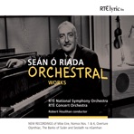 Ó Riada: Orchestral Works