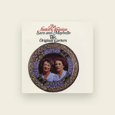 Listen to Sara & Maybelle Carter, watch music videos, read bio, see tour dates & more!