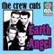 Earth Angel (Digitally Remastered) - The Crew Cuts lyrics