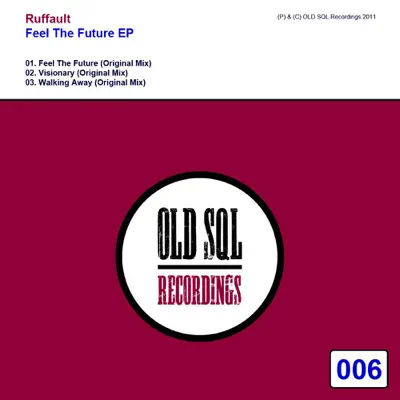 Listen to Feel The Future - EP by Ruffault