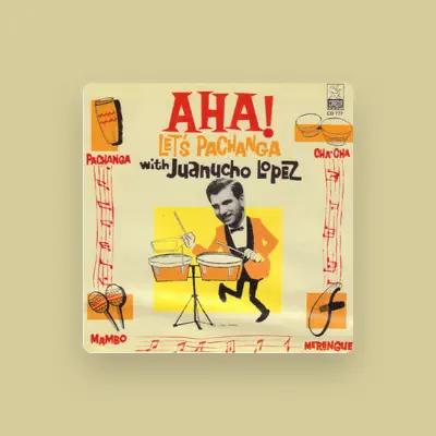 Listen to Juanucho Lopez, watch music videos, read bio, see tour dates & more!