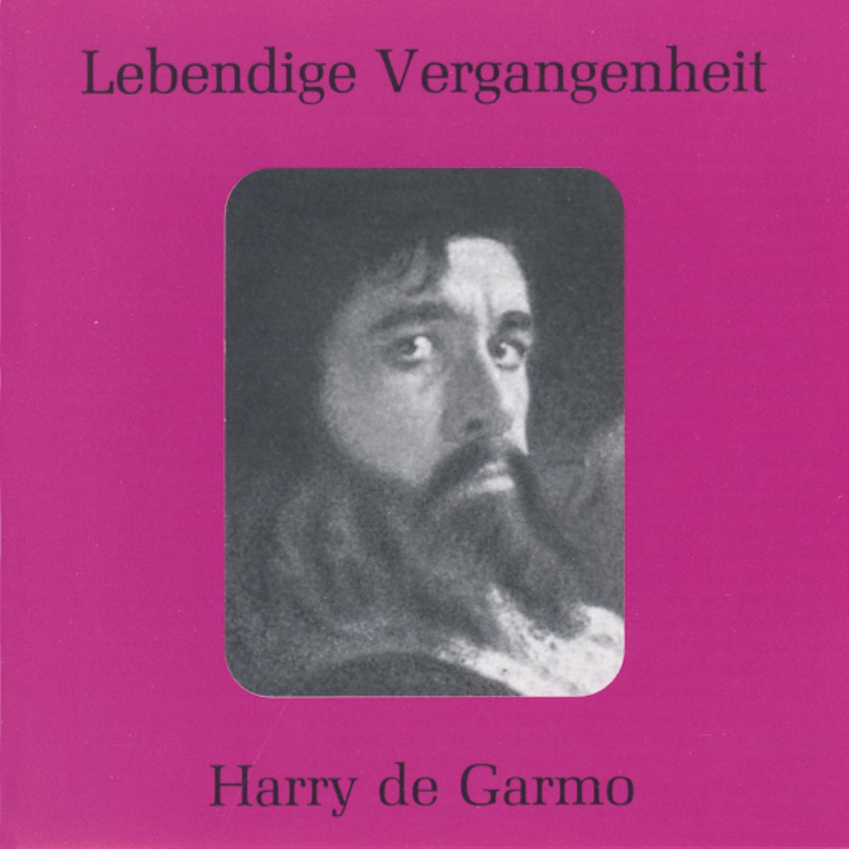 Lebendige Vergangenheit - Harry de Garmo cover art