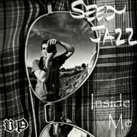 Inside Me - Seedy Jazz