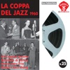 La coppa del jazz 1960, 2009