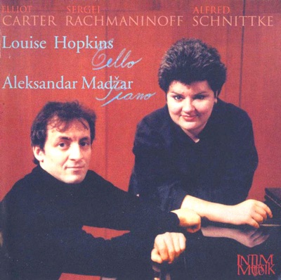 Schnittke: Cello Sonata No. 1 -Carter: Cello Sonata - Rachmaninov: Cello Sonata, Op. 19