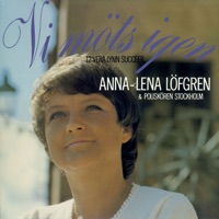 Vi Möts Igen - Anna-Lena Löfgren & Poliskören Stockholm