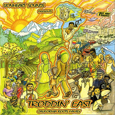 Lionheart Sounds: Troddin' East - California Roots Family