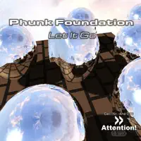 LET IT GO — PHUNK FOUNDATION