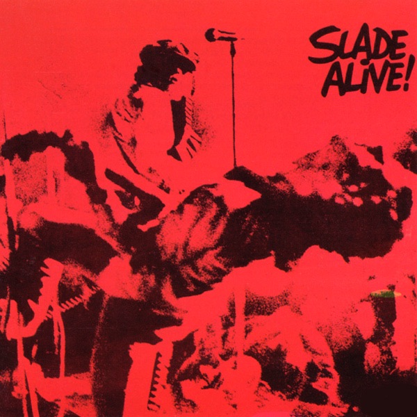 Slade Alive! / Slade Alive, Vol. 2