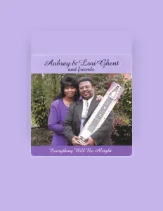Aubrey & Lori Ghent & Friendsを聴いたり、ミュージックビデオを鑑賞したり、経歴やツアー日程などを確認したりしましょう！
